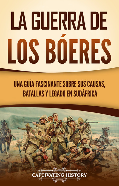 La guerra de los bóeres, Captivating History