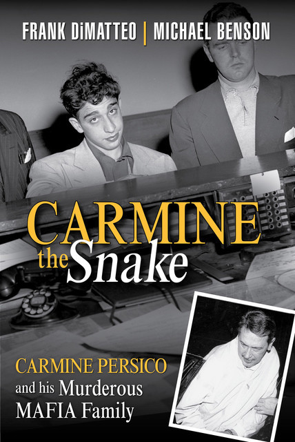 Carmine the Snake, Michael Benson, Frank Dimatteo