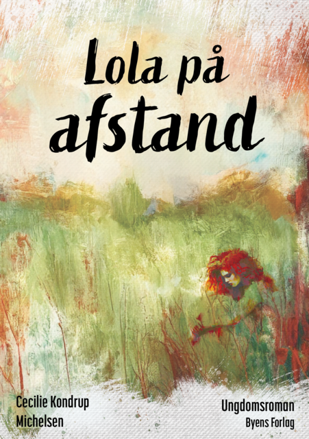 Lola på afstand, Cecilie Kondrup Michelsen