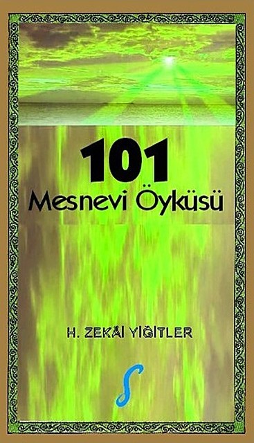 101 Mesnevi Öyküsü, H. Zekai Yiğitler