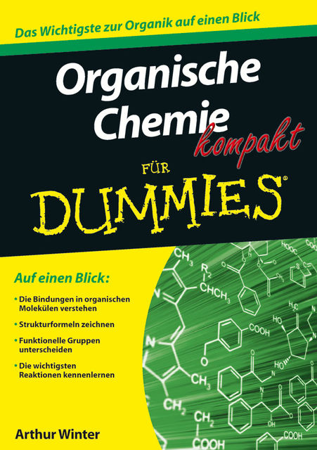 Organische Chemie kompakt fr Dummies, Arthur Winter