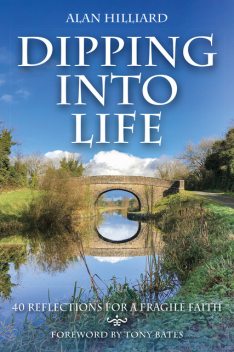 Dipping into Life, Alan Hilliard