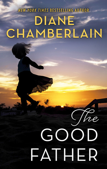 The Good Father, Diane Chamberlain