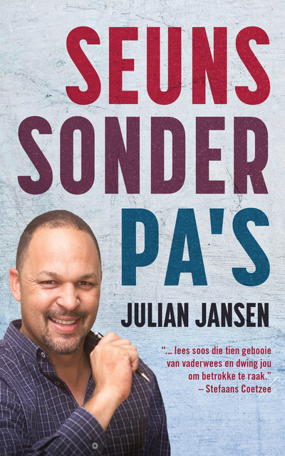 Seuns sonder pa's, Julian Jansen