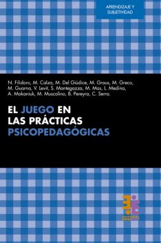 El juego en las prácticas psicopedagógicas, Norma Filidoro