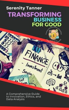 Transforming Business for Good, Serenity Tanner
