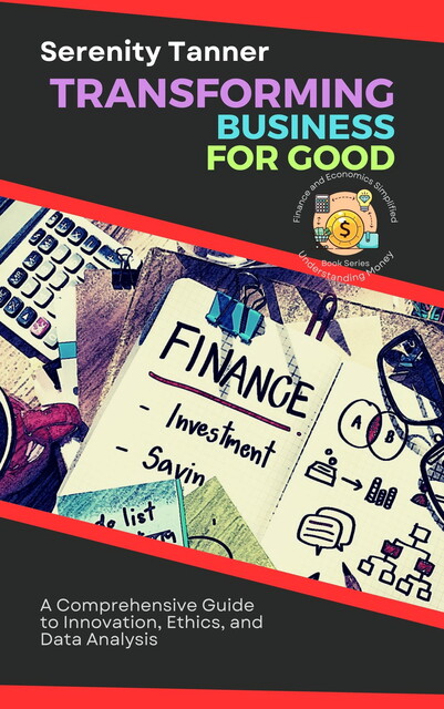 Transforming Business for Good, Serenity Tanner