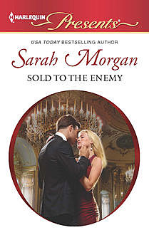 Sold to the Enemy, Sarah Morgan