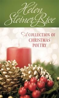 Helen Steiner Rice: A Collection of Christmas Poetry, Helen Steiner Rice