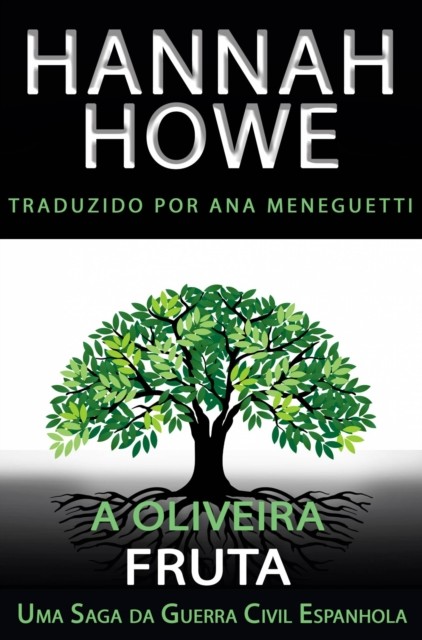 A Oliveira: Fruta, Hannah Howe