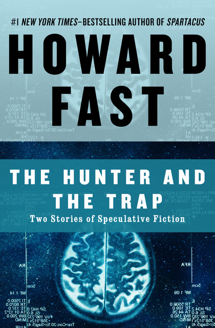 The Hunter and the Trap, Howard Fast