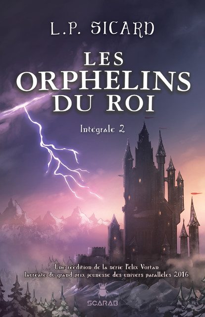 Les Orphelins du roi – Intégrale 2, L.P. Sicard