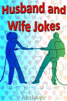 Husband and Wife Jokes, Ahsi Ayir
