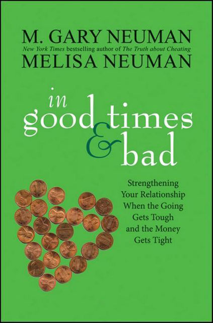 In Good Times and Bad, M.Gary Neuman, Melisa Neuman