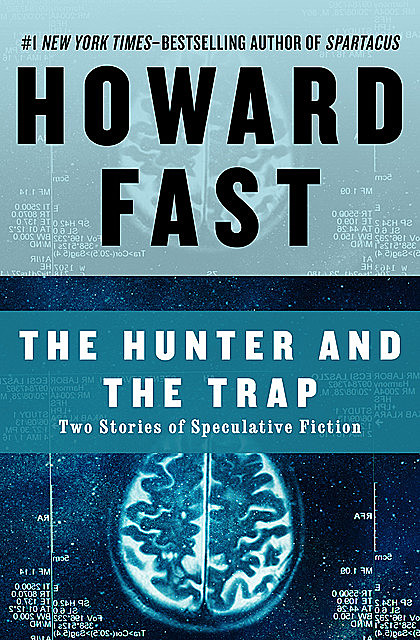 The Hunter and the Trap, Howard Fast
