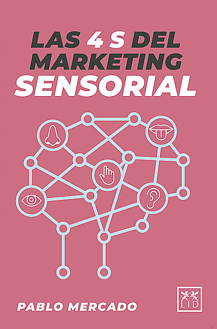 Las 4 S del Marketing Sensorial, Pablo Mercado