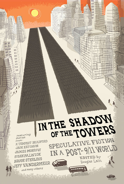 In the Shadow of the Towers, Douglas Lain