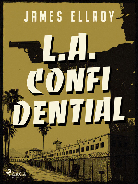 L.A. Confidential (Strikt vertrouwelijk), James Ellroy