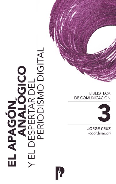 El apagón analógico, Miguel Lopez, Carlos Toural-Bran, Cesibel Valdiviezo-Abad, Juan Diego López Medina, María Magdalena Bravo G, Paúl Mena Mena, Rafael Vargas Cano, Santiago Guerrero Vinueza, Signe Ivask, Sylvana Ithamar Gordillo Pérez, Verónica Crespo, Viviana Galarza