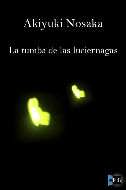 La tumba de las luciérnagas, Akiyuki Nosaka