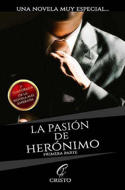 La pasión de Herónimo (Spanish Edition), Cristo Alcalá