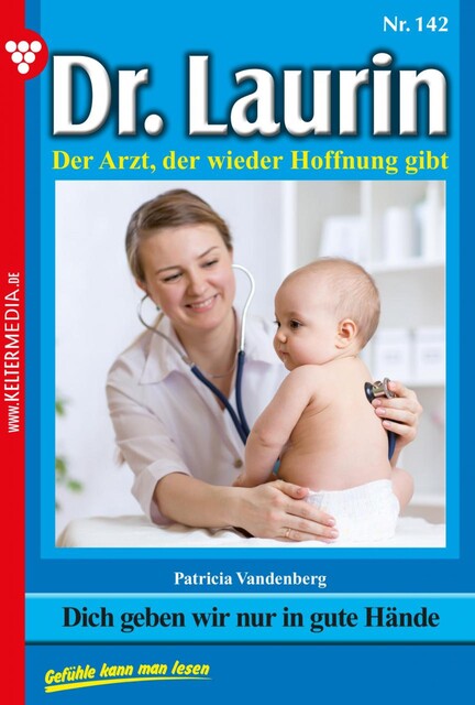 Dr. Laurin 142 – Arztroman, Patricia Vandenberg