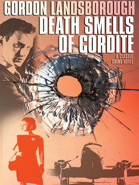 Death Smells of Cordite, Gordon Landsborough