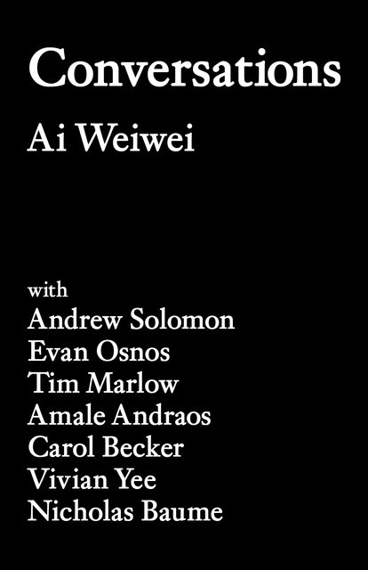 Conversations, Ai Weiwei