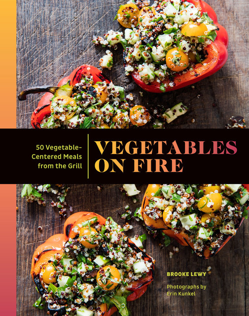 Vegetables on Fire, Brooke Lewy