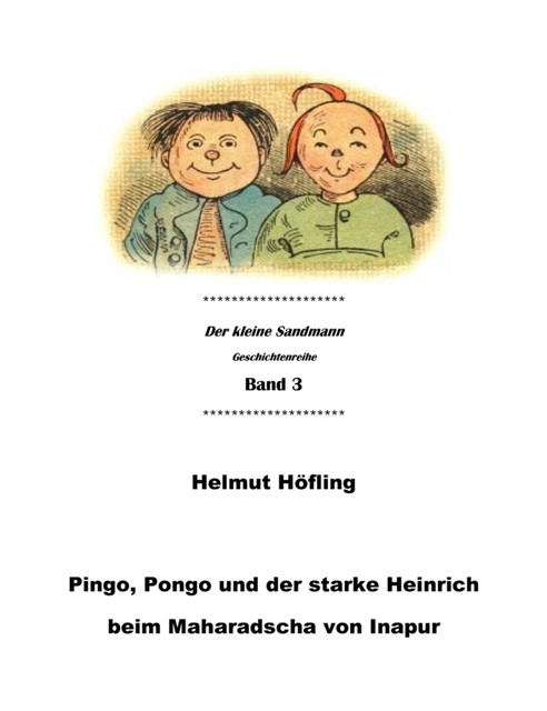 Pingo, Pongo und der starke Heinrich beim Maharadscha von Inapur, Helmut Höfling