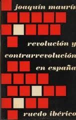 Revolución Y Contrarrevolución En España, Joaquín Maurín