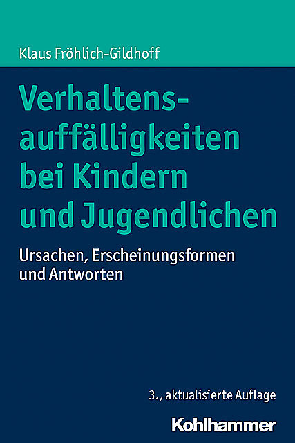 Verhaltensauffälligkeiten bei Kindern und Jugendlichen, Klaus Fröhlich-Gildhoff