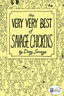 The Very Very Best of Savage Chickens, Doug Savage