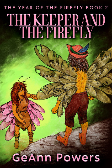 The Keeper And The Firefly, GeAnn Powers