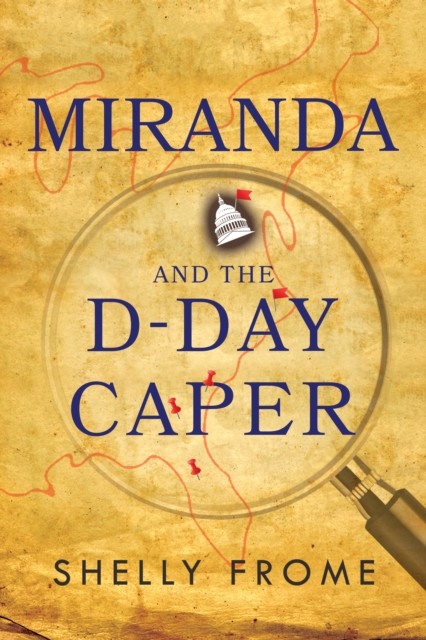Miranda and the D-Day Caper, Shelly Frome