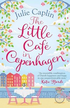 The Little Café in Copenhagen, Julie Caplin
