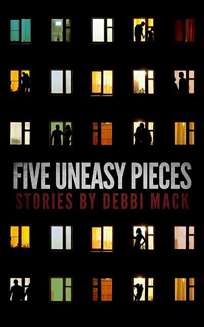 Five Uneasy Pieces, Debbi Mack