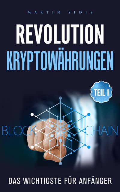 Revolution: Kryptowährungen, Martin Sidis