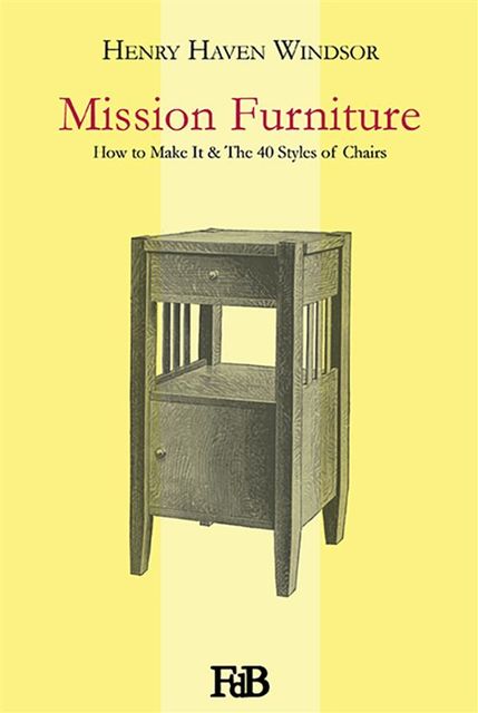 Mission Furniture, Henry Haven Windsor