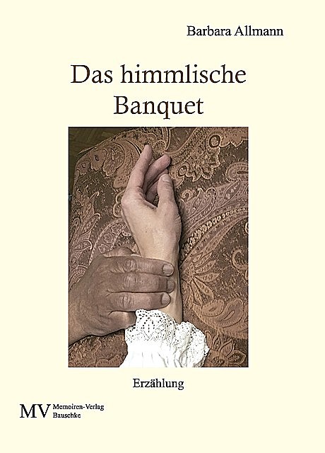 Das himmlische Banquet, Barbara Allmann