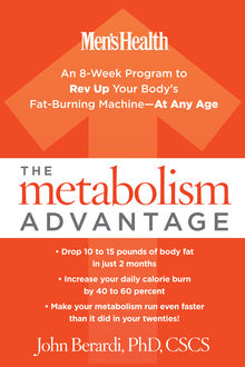 The Metabolism Advantage, John Berardi