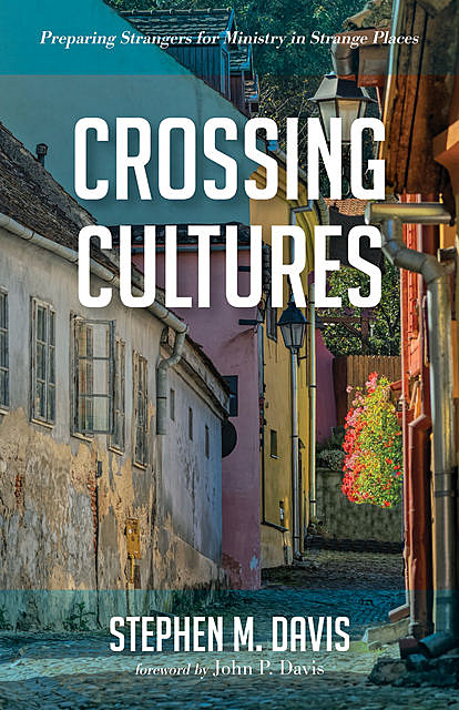 Crossing Cultures, Stephen Davis