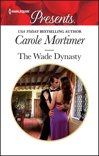 The Wade Dynasty, Carole Mortimer