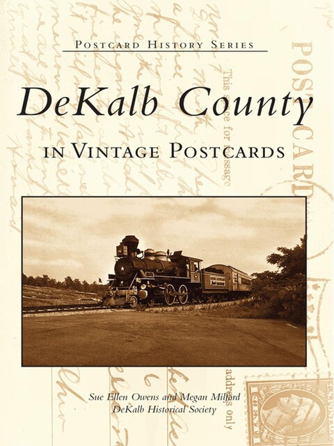 DeKalb County in Vintage Postcards, Sue Ellen Owens