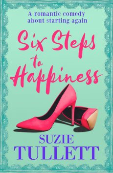 Six Steps to Happiness, Suzie Tullett