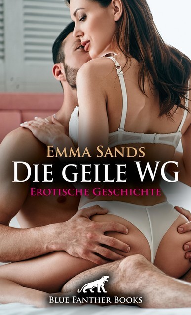 Die geile WG | Erotische Geschichte, Emma Sands