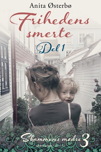 Frihedens smerte – del 1, Anita Østerbø