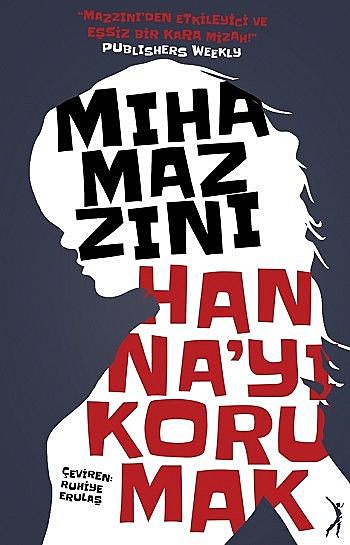 Hanna’yı Korumak, Miha Mazzini