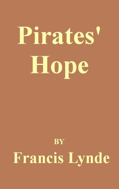 Pirates' Hope, Francis Lynde