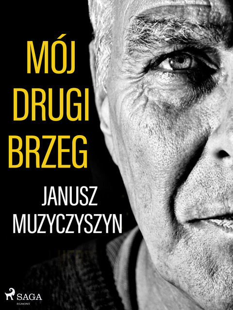 Mój drugi brzeg, Janusz Muzyczyszyn